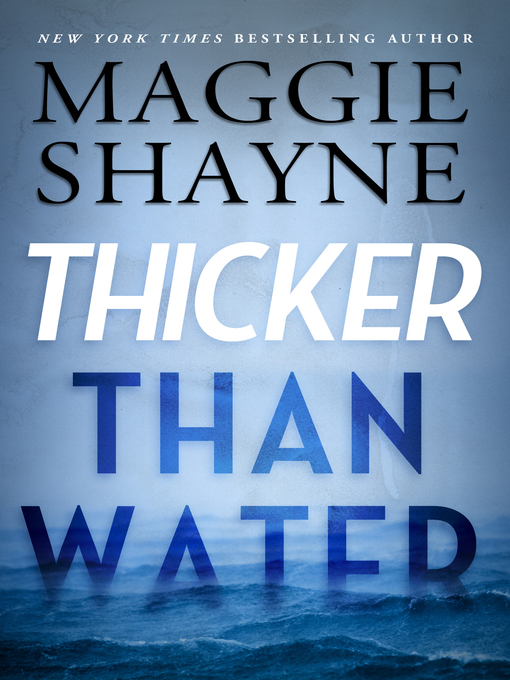 Title details for Thicker Than Water by Maggie Shayne - Available